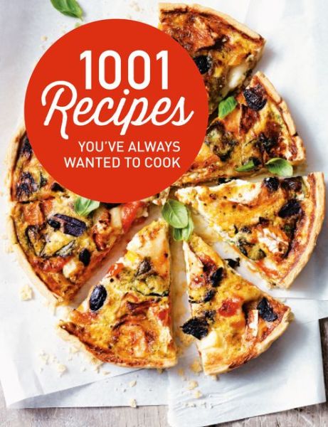 Cover for Heather Thomas · 1001 Recipes You Always Wanted to Cook (Paperback Book) (2015)