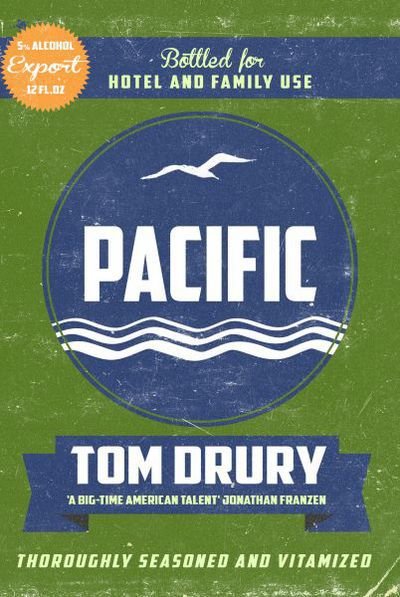 Cover for Tom Drury · Pacific (Taschenbuch) (2016)