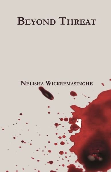 Cover for Nelisha Wickremasinghe · Beyond Threat (Pocketbok) (2018)