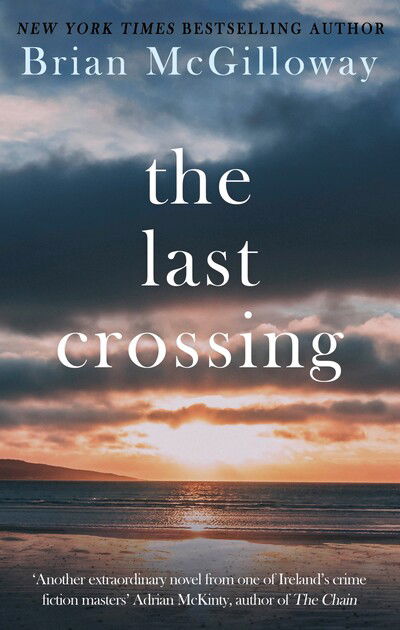 Cover for Brian McGilloway · The Last Crossing (Paperback Book) (2020)