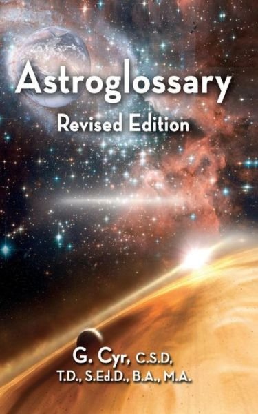 Cover for G Cyr · Astroglossary (Paperback Book) (2019)