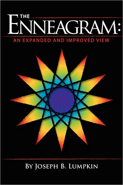 Cover for Joseph B Lumpkin · The Enneagram: an Expanded and Improved View (Paperback Book) (2007)