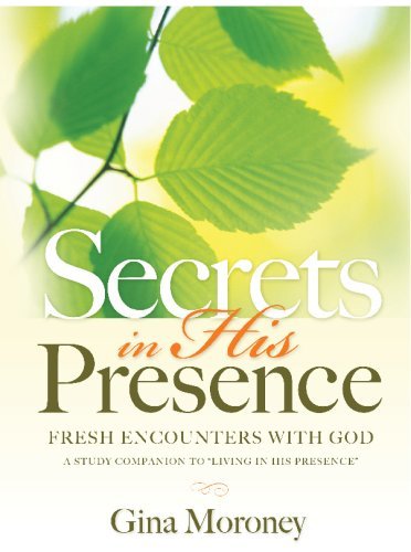 Cover for Gina Moroney · Secrets in His Presence (Paperback Book) (2008)