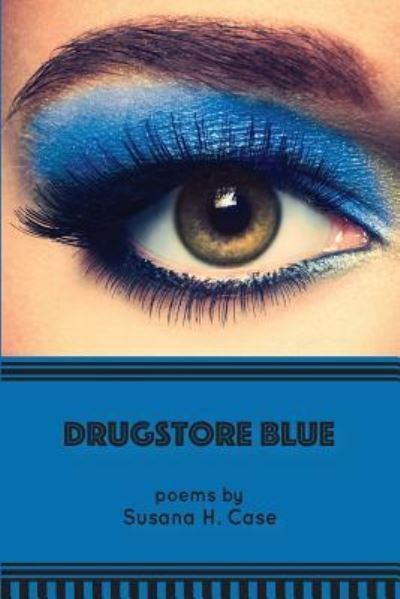 Cover for Susana H Case · Drugstore Blue (Taschenbuch) (2017)
