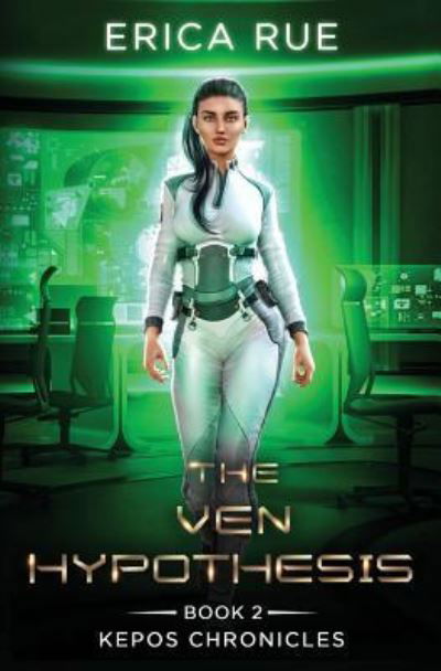 Cover for Erica Rue · The Ven Hypothesis (Paperback Book) (2019)