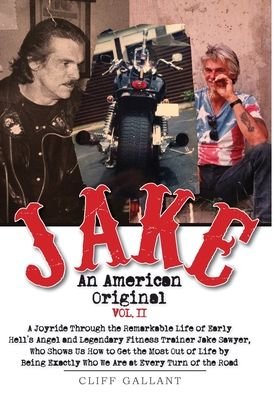 Cover for Cliff Gallant · Jake: An American Original: Volume II - Jake (Hardcover Book) (2020)