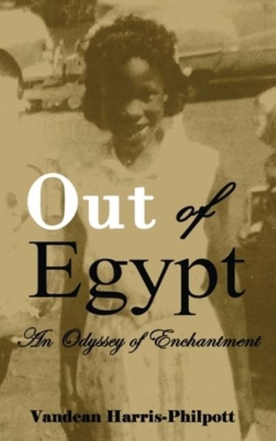 Cover for Liberation's Publishing LLC · Out Of Egypt (Inbunden Bok) (2021)