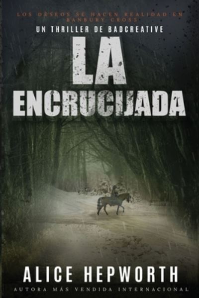 Cover for Alice Hepworth · La Encrucijada (Paperback Book) (2020)