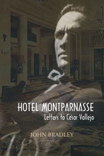 Cover for John Bradley · Hotel Montparnasse (Paperback Book) (2021)