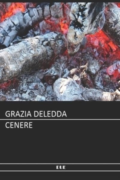 Cover for Grazia Deledda · Deledda - Cenere (Paperback Book) (2017)