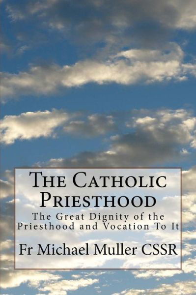 Cover for Michael Muller Cssr · The Catholic Priesthood (Paperback Book) (2017)