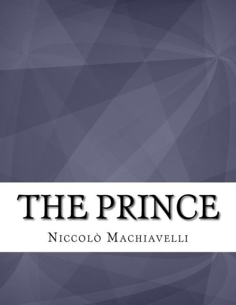 Cover for Niccolo Machiavelli · The Prince (Paperback Book) (2017)