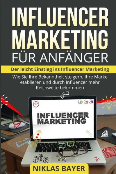 Cover for Niklas Bayer · Influencer Marketing fur Anfanger (Paperback Book) (2018)