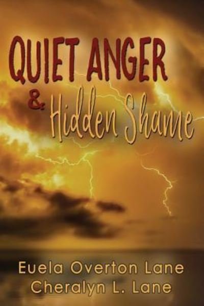 Cover for Euela Overton Lane · Quiet Anger &amp; Hidden Shame (Paperback Bog) (2018)