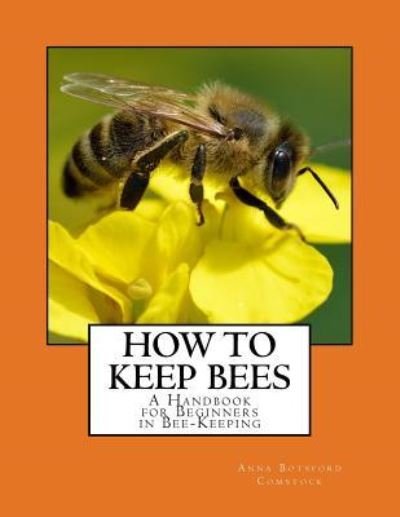 Cover for Anna Botsford Comstock · How To Keep Bees (Paperback Book) (2018)