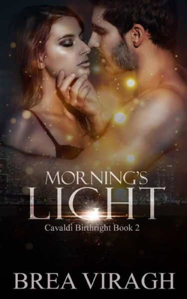 Cover for Brea Viragh · Morning's Light (Paperback Book) (2018)