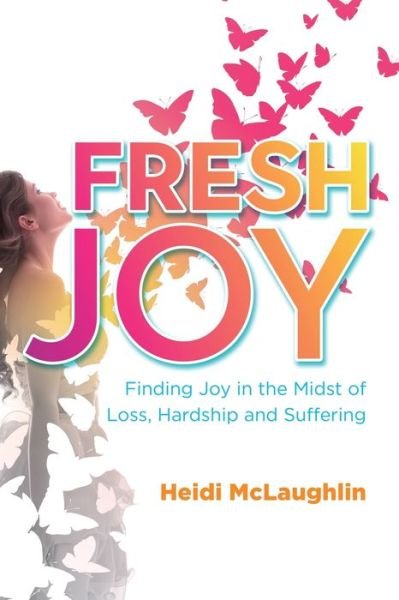 Fresh Joy - Heidi Mclaughlin - Libros - Castle Quay Books - 9781988928340 - 22 de septiembre de 2020