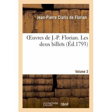 Cover for De Florian-j-p · Oeuvres De J.-p. Florian. Vol. 3 Les Deux Billets (Pocketbok) [French edition] (2018)
