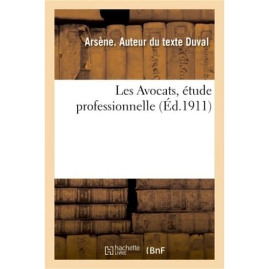 Cover for Duval-a · Les Avocats, étude professionnelle (Paperback Bog) (2018)