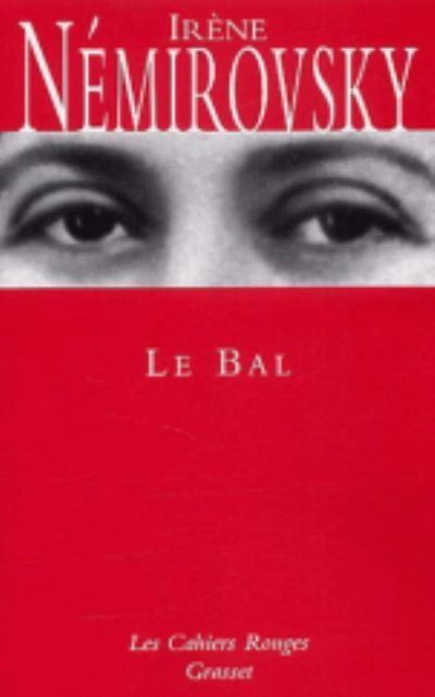 Le bal - Irene Nemirovsky - Books - Grasset and Fasquelle - 9782246151340 - April 18, 2002
