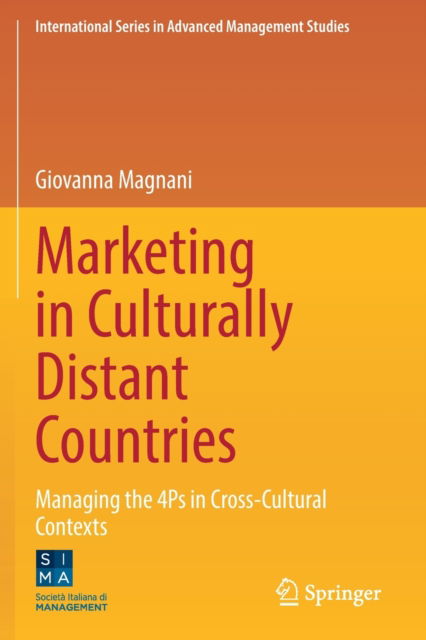 Cover for Giovanna Magnani · Marketing in Culturally Distant Countries: Managing the 4Ps in Cross-Cultural Contexts - International Series in Advanced Management Studies (Paperback Book) [2022 edition] (2023)
