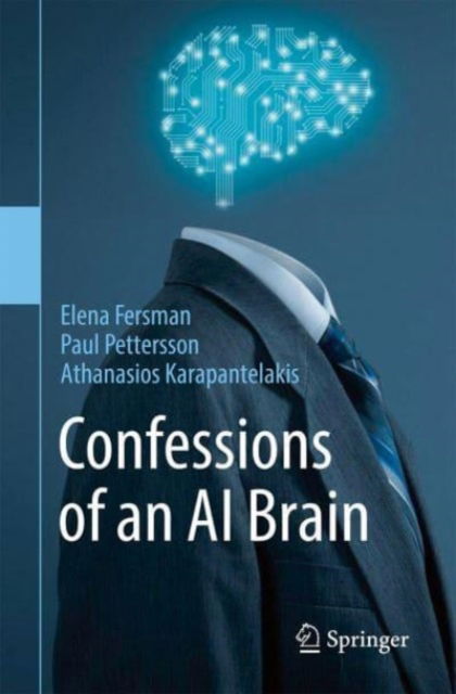 Elena Fersman · Confessions of an AI Brain (Paperback Book) [1st ed. 2023 edition] (2023)