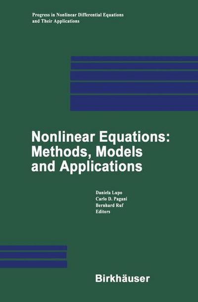 Cover for Daniela Lupo · Nonlinear Equations: Methods, Models and Applications - Progress in Nonlinear Differential Equations and Their Applications (Paperback Book) [Softcover reprint of the original 1st ed. 2003 edition] (2012)