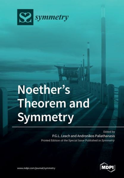 Noether's Theorem and Symmetry - P G L Leach - Bøger - Mdpi AG - 9783039282340 - 5. marts 2020