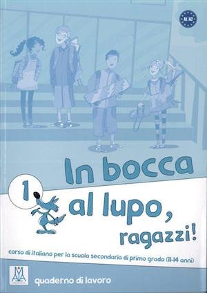 Cover for Hueber Verlag GmbH · In bocca al lupo - ragazzi! 1. Übungsheft (Pocketbok) (2013)