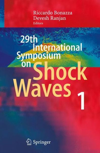 Cover for Riccardo Bonazza · 29th International Symposium  on Shock Waves 1: Volume 1 (Hardcover Book) [1st ed. 2015 edition] (2015)