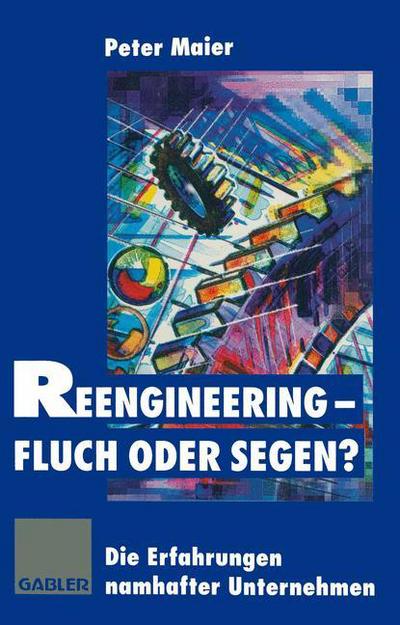 Cover for Reengineering - Fluch Oder Segen? (Paperback Book) [Softcover reprint of the original 1st ed. 1997 edition] (2012)