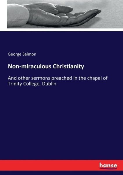 Cover for Salmon · Non-miraculous Christianity (Bok) (2017)
