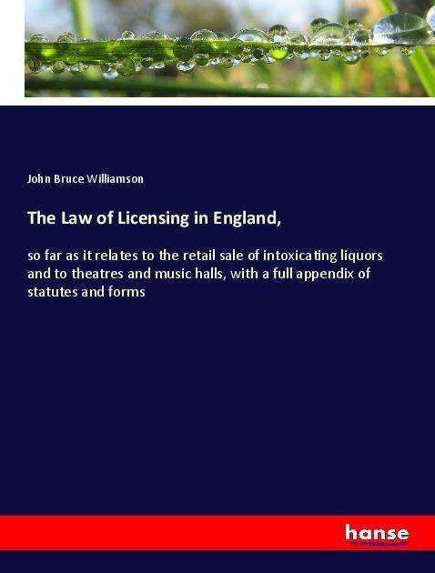 Cover for Williamson · The Law of Licensing in Engl (Book)