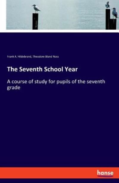 Cover for Hildebrand · The Seventh School Year (Bog) (2019)