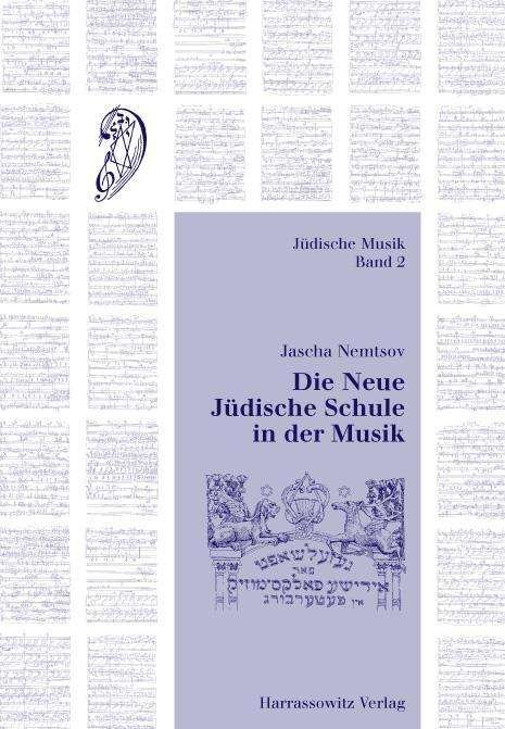 Cover for Jascha Nemtsov · Die Neue Judische Schule in Der Musik (Judische Musik) (German Edition) (Hardcover Book) [German edition] (2004)