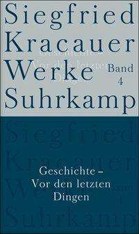 Cover for Siegfried Kracauer · Kracauer:werke.04 Geschichte (Book)