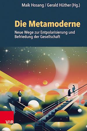 Cover for Maik Hosang · Die Metamoderne (Book) (2024)