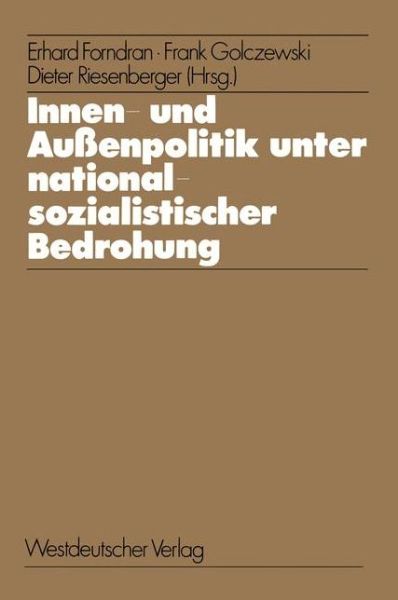 Cover for Erhard Forndran · Innen- Und Aussenpolitik Unter Nationalsozialistischer Bedrohung (Paperback Book) [1977 edition] (1977)