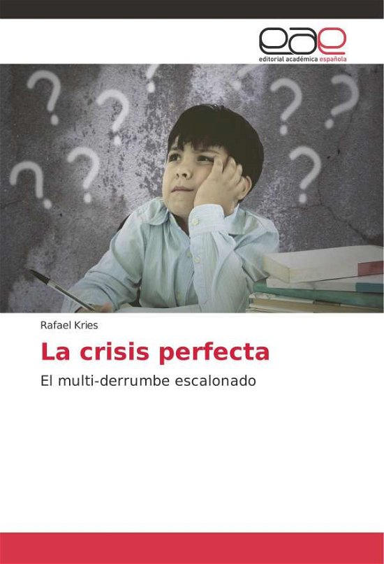 Cover for Kries · La crisis perfecta (Book)