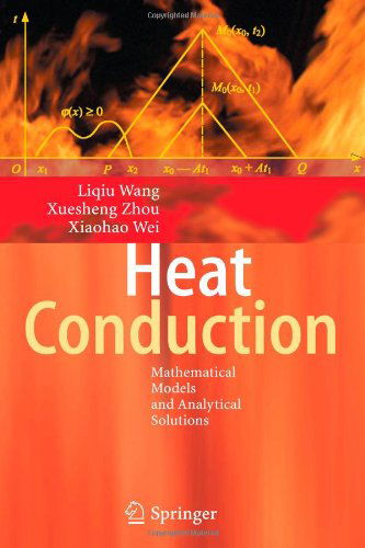 Cover for Liqiu Wang · Heat Conduction: Mathematical Models and Analytical Solutions (Taschenbuch) [Softcover reprint of hardcover 1st ed. 2008 edition] (2010)