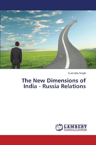 Cover for Surendra Singh · The New Dimensions of India - Russia Relations (Paperback Book) (2013)