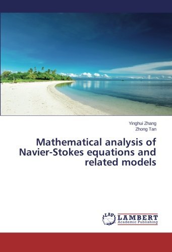 Cover for Zhong Tan · Mathematical Analysis of Navier-stokes Equations and Related Models (Taschenbuch) (2014)
