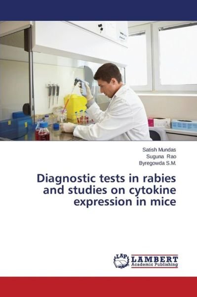 Cover for Byregowda S.m. · Diagnostic Tests in Rabies and Studies on Cytokine Expression in Mice (Paperback Bog) (2014)