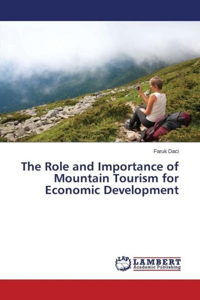 Cover for Daci Faruk · The Role and Importance of Mountain Tourism for Economic Development (Taschenbuch) (2015)