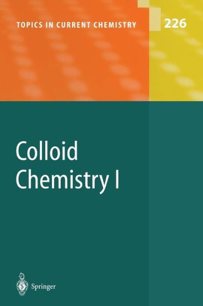 Cover for Markus Antonietti · Colloid Chemistry I - Topics in Current Chemistry (Paperback Book) [Softcover reprint of the original 1st ed. 2003 edition] (2013)