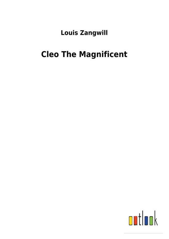 Cover for Zangwill · Cleo The Magnificent (Buch) (2017)