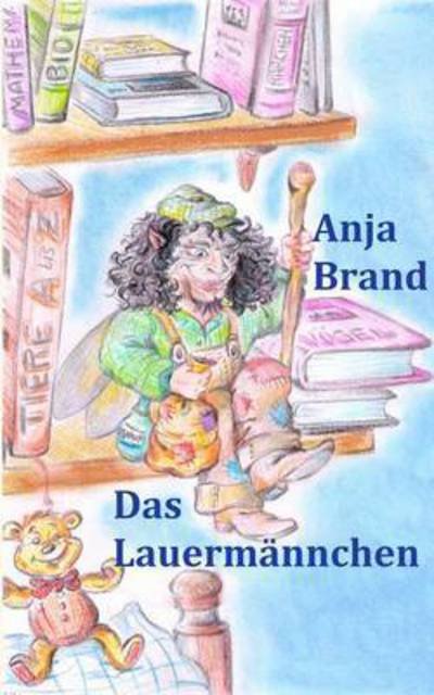 Cover for Anja Brand · Das Lauermannchen (Paperback Book) (2015)