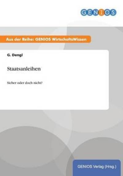 Cover for G Dengl · Staatsanleihen: Sicher oder doch nicht? (Paperback Book) (2015)