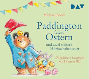 Cover for Michael Bond · Paddington feiert Ostern und zwei weitere Hörbuchabenteuer (Lydbog (CD)) (2025)