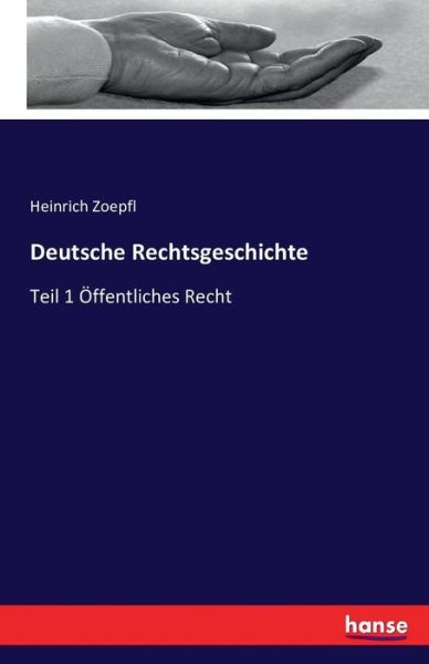 Cover for Zoepfl · Deutsche Rechtsgeschichte (Book) (2016)